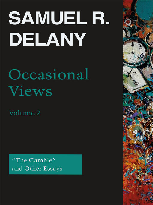 Title details for Occasional Views, Volume 2 by Samuel R. Delany - Available
